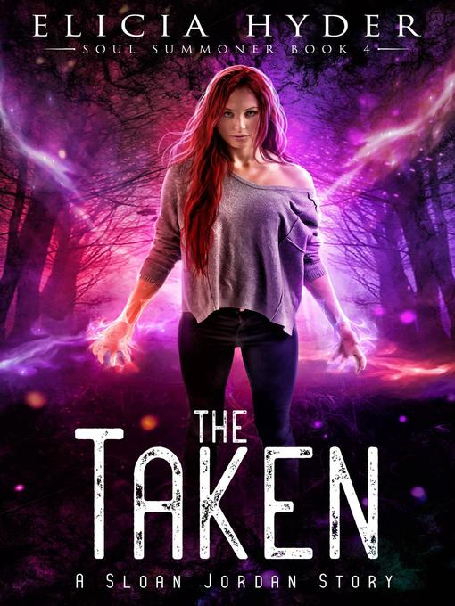 Title details for The Taken by Elicia Hyder - Available